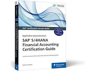 SAP S / 4HANA Financial Accounting Certification Guide