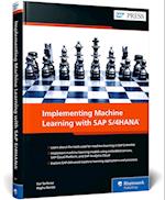 Implementing Machine Learning with SAP S/4HANA