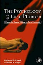 The Psychology of Lust Murder