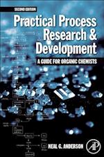 Practical Process Research and Development – A guide for Organic Chemists