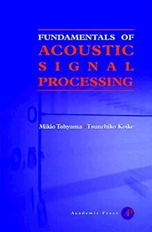 Fundamentals of Acoustic Signal Processing