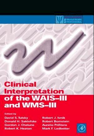 Clinical Interpretation of the WAIS-III and Wms-III