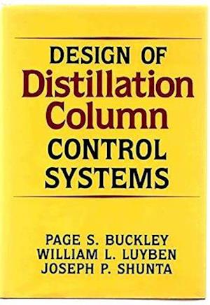 Design of Distillation Column Control Systems