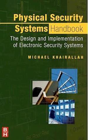 Physical Security Systems Handbook