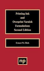 Printing Ink and Overprint Varnish Formulations, 2nd Edition