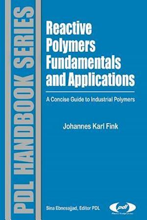 Reactive Polymers Fundamentals and Applications