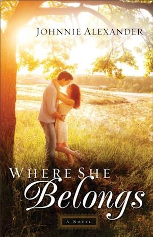 Where She Belongs (Misty Willow Book #1)