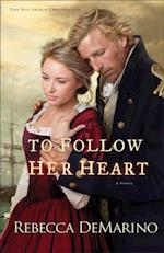 To Follow Her Heart (The Southold Chronicles Book #3)