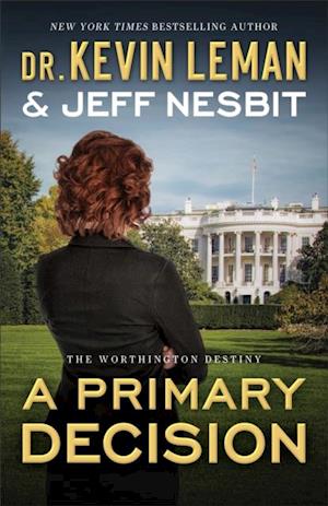 Primary Decision (The Worthington Destiny Book #3)