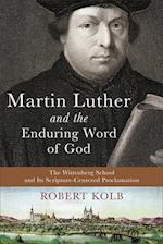 Martin Luther and the Enduring Word of God