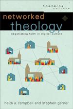 Networked Theology (Engaging Culture)