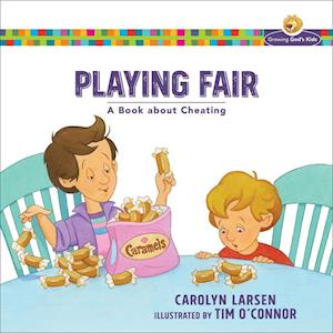 Playing Fair (Growing God's Kids)