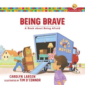 Being Brave (Growing God's Kids)