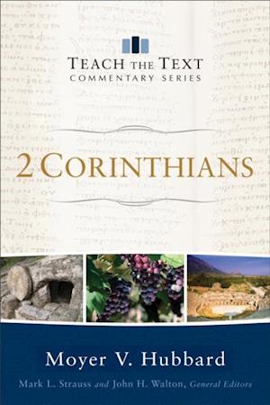 2 Corinthians (Teach the Text Commentary Series)