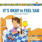 It's Okay to Feel Sad (Growing God's Kids)