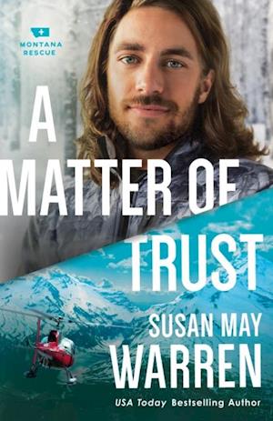 Matter of Trust (Montana Rescue Book #3)