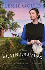 Plain Leaving (The Sisters of Lancaster County Book #1)