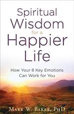 Spiritual Wisdom for a Happier Life