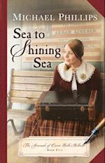 Sea to Shining Sea (The Journals of Corrie Belle Hollister Book #5)