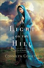 Light on the Hill (Cities of Refuge Book #1)