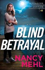 Blind Betrayal (Defenders of Justice Book #3)