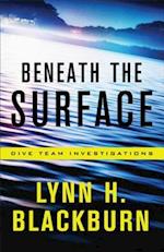 Beneath the Surface (Dive Team Investigations Book #1)