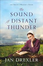 Sound of Distant Thunder (The Amish of Weaver's Creek Book #1)