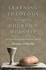 Learning Theology through the Church's Worship