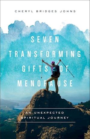 Seven Transforming Gifts of Menopause
