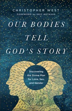 Our Bodies Tell God's Story