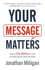 Your Message Matters