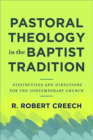 Pastoral Theology in the Baptist Tradition