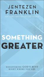 Something Greater