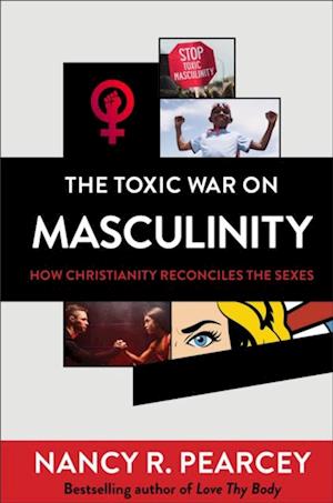 Toxic War on Masculinity