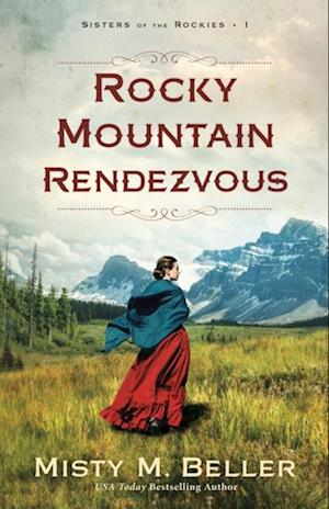 Rocky Mountain Rendezvous ( Book #1)