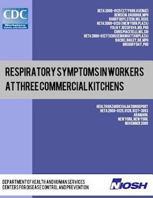 Respiratory Symptoms in Workers at Three Commercial Kitchens