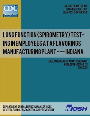 Lung Function (Spirometry) Testing in Employees at a Flavorings Manufacturing Plant --- Indiana