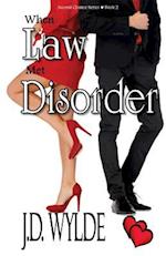 When Law Met Disorder