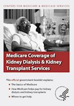 Medicare Coverage of Kidney Dialysis & Kidney Transplant Services