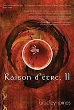 Raison d'Ètre, II