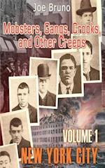 Mobsters, Gangs, Crooks and Other Creeps