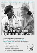 Your Guide to Medicare Special Needs Plans (Snps)