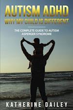 Autism ADHD Why My Child Is Different