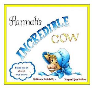 Hannah's Incredible Cow