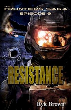 Ep.#9 - "Resistance"