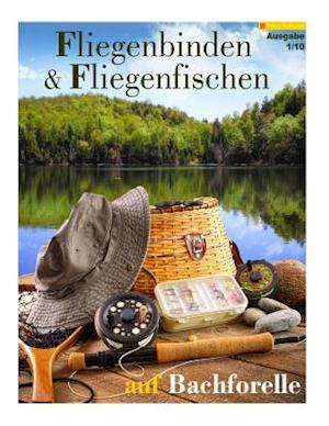 Fliegenbinden & Fliegenfischen Auf Bachforelle