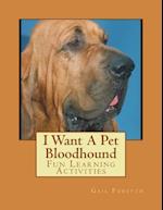 I Want a Pet Bloodhound