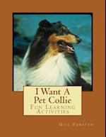 I Want a Pet Collie