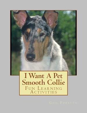 I Want a Pet Smooth Collie