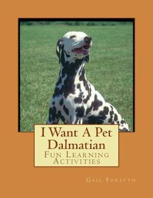 I Want a Pet Dalmatian